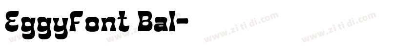 EggyFont Bal字体转换